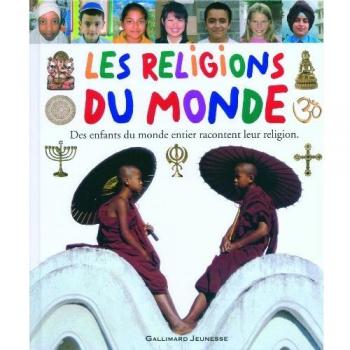 Les religions du monde : Racontées par des enfants