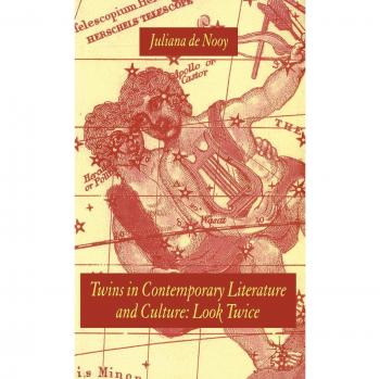 Twins in Contemporary Literature and Culture: Look Twice