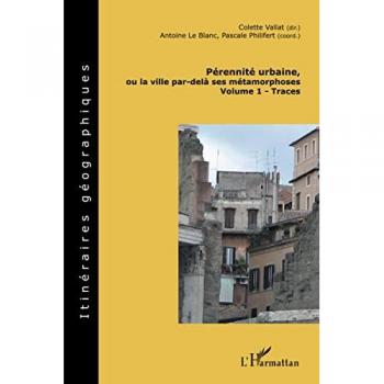 Pérennité urbaine, ou la ville par-delà ses métamorphoses