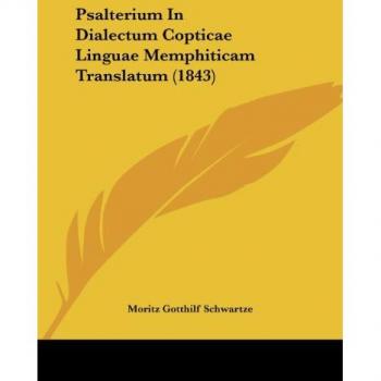Psalterium In Dialectum Copticae Linguae Memphiticam Translatum (1843)
