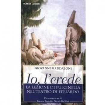 Io, l'erede. La lezione di Pulcinella nel teatro di Eduardo