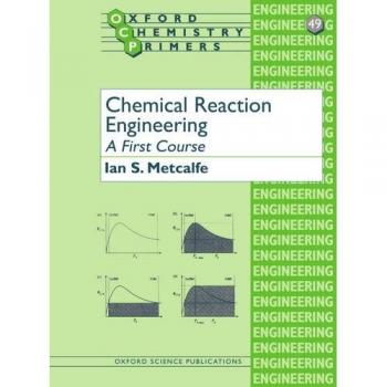 Chemical Reaction Engineering A First Course: 49