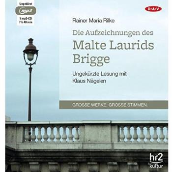 Die Aufzeichnungen des Malte Laurids Brigge 1 Audio-CD 1 MP3