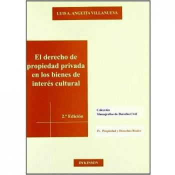 El derecho de propiedad privada en los bienes de interés cultural