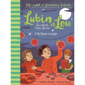 Lubin et Lou, les enfants loups-garous, 5 : L'éclipse rouge