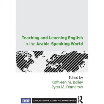 Teaching and Learning English in the Arabic-Speaking World (Global Research on Teaching and Learning English)