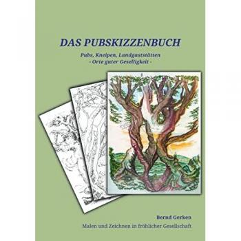 DAS PUB-SKIZZENBUCH: Pubs, Kneipen, Landgaststätten