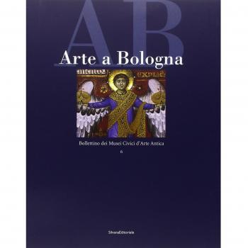 Arte a Bologna. Bollettino dei musei civici d'arte antica. Vol. 6