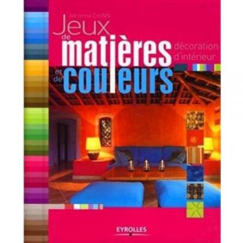 Jeux de matières et de couleurs : Décoration d'intérieur