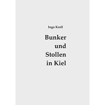 Bunker und Stollen in Kiel