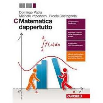 Matematica dappertutto. Per le Scuole superiori. Con Contenuto digitale (fornito elettronicamente)