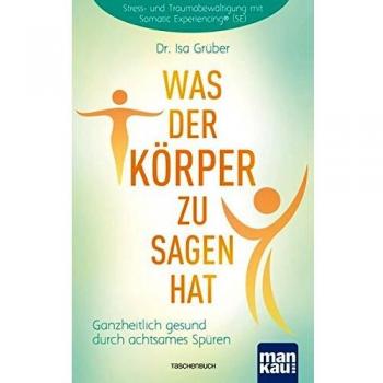 Grüber, Dr. Isa: Was der Körper zu sagen hat