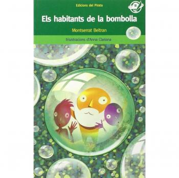 Els habitants de la bombolla