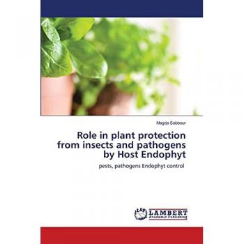 Role in plant protection from insects and pathogens by Host Endophyt: pests, pathogens Endophyt control