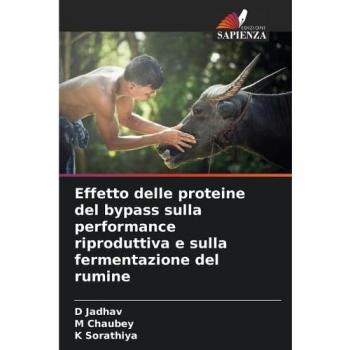 Effetto delle proteine del bypass sulla performance riproduttiva e sulla fermentazione del rumine