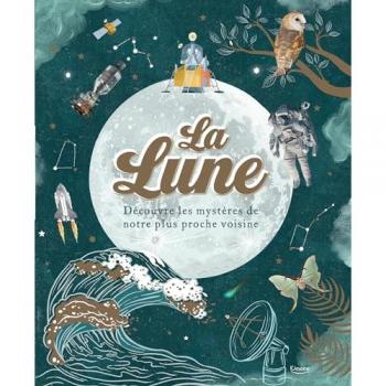 La Lune : Découvre les mystères de notre plus proche voisine