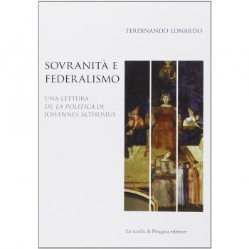 Sovranità e federalismo. Una lettura de «La Politica» di Johannes Althusius