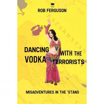 Ferguson, Rob: Dancing with the Vodka Terrorists