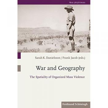 War and Geography: The Spatiality of Organized Mass Violence