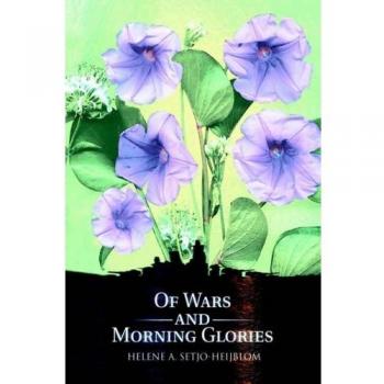 Of Wars and Morning Glories