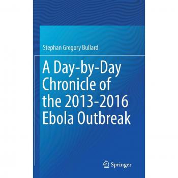 A Day-by-Day Chronicle of the 2013-2016 Ebola Outbreak
