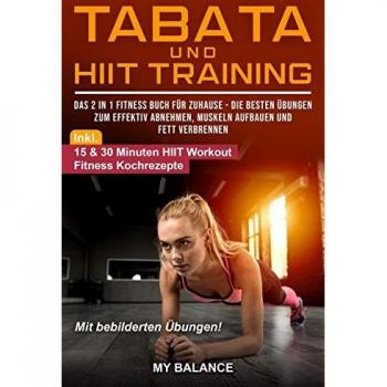 My Balance Tabata Und Hiit Training: Das 2 In 1 Fitness Buch Für Zuhause