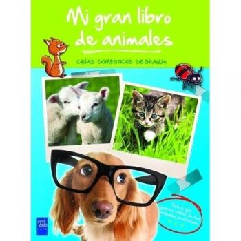 Mi gran libro de animales verde: Crías. Domésticos. De granja (Lujo).