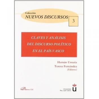 Claves y análisis del discurso político en el país vasco (Tapa blanda).