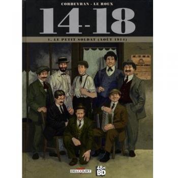 14-18, Tome 1 : Le petit soldat (août 1914) : 48h de la BD 2017