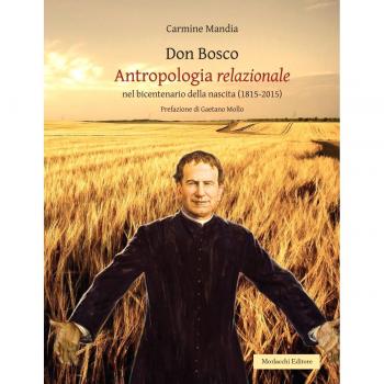 Don Bosco. Antropologia relazionale nel bicentenario della nascita