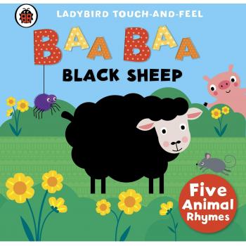 Baa, Baa, Black Sheep: Ladybird Touch and Feel Rhymes (Ladybird Touch