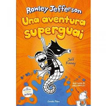 Diari del Rowley 2. Una aventura superguai
