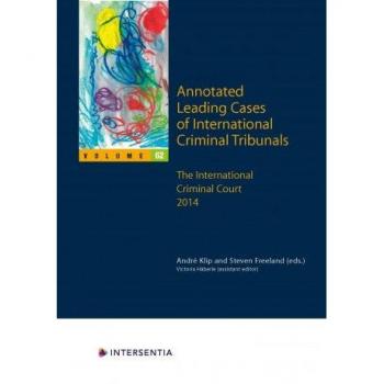 Annotated Leading Cases of International Criminal Tribunals