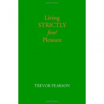 Living Strictly Fore! Pleasure