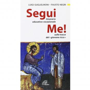 Segui me. Itinerario educativo-vocazionale sulle tracce del giovane ricco