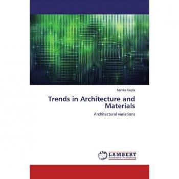 Trends in Architecture and Materials