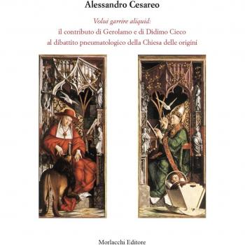 Volui garrire aliquid. Il contributo di Gerolamo e di Didimo Cieco al dibattito pneumatologico della Chiesa delle origini
