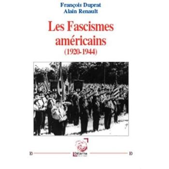 Les Fascismes Américains (1920-1944)