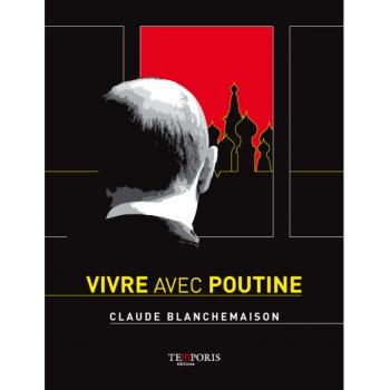Vivre avec Poutine