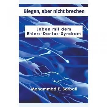 Barbati, Mohammad E.: Biegen, aber nicht brechen