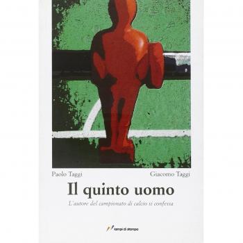 Il quinto uomo. L'autore del campionato di calcio si confessa