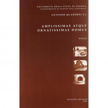 Amplissimae atque ornatissimae domus (Aug., Civ., II, 20, 26). L'edilizia residenziale nelle città della Tunisia romana