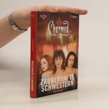 Charmed. Zauberhafte Schwestern. Hexenblut. | kolektiv | German | Buch