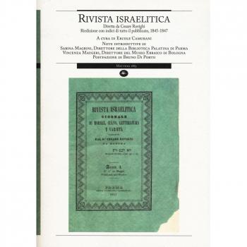 Rivista israelitica. Riedizione con indici di tutto il pubblicato 1845-1847