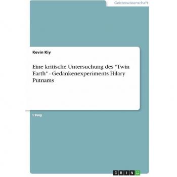 Kiy K Eine kritische Untersuchung des 'Twin Earth' Geda