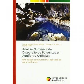 Análise Numérica da Dispersão de Poluentes em Aquíferos Artificiais: Um estudo computacional aplicado ao meio ambiente