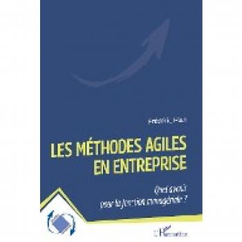 Les méthodes Agiles en entreprise