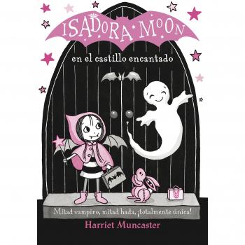 ISADORA MOON EN EL CASTILLO ENCANTADO (ISADORA MOON 6)