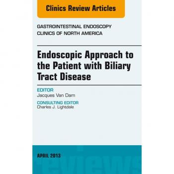Vitalsource Technologies, Inc. Endoscopic Approach to the Patient with Biliary Tract Disease, An Issue of Gastrointestinal Endoscopy Clinics