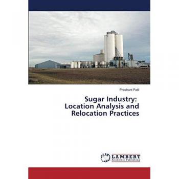 Sugar Industry: Location Analysis and Relocation Practices